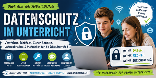 Datenschutz im Unterricht: Ein wichtiges Thema für die Digitale Grundbildung