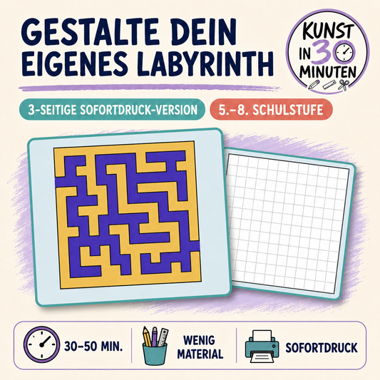 Eigenes Labyrinth gestalten – Kunst in 30 Minuten | 3-seitige Sofortdruck-PDF