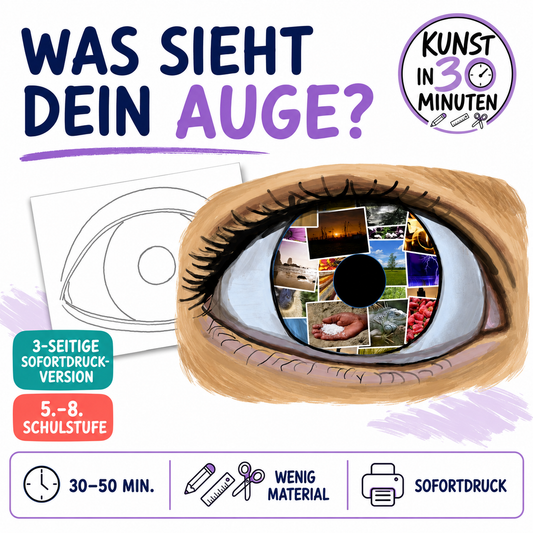 Was sieht dein Auge? – Kunst in 30 Minuten | Collage-Vorlage zum Sofortdrucken