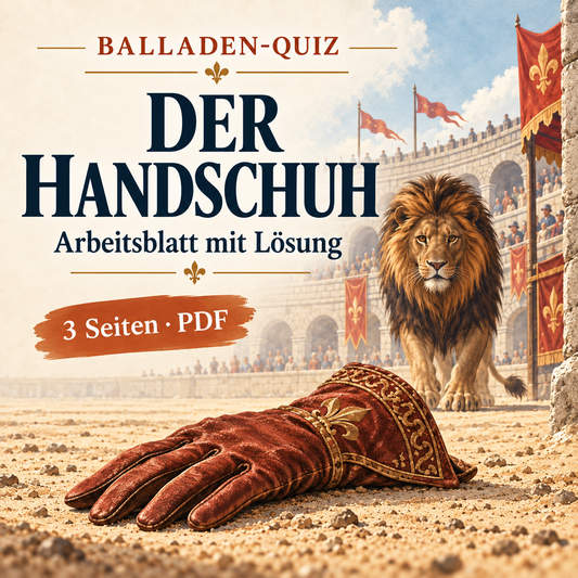 Quiz zur Ballade „Der Handschuh“: Arbeitsblatt mit Lösung, 3 Seiten PDF