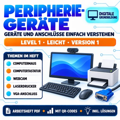 Peripheriegeräte Arbeitsheft (Version 1) | Digitale Grundbildung PDF für die Sekundarstufe I