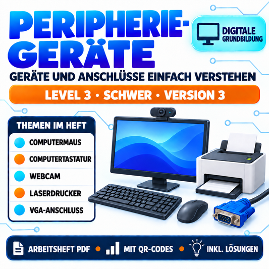 Peripheriegeräte Arbeitsheft (Version 3) | Digitale Grundbildung PDF für die Sekundarstufe I