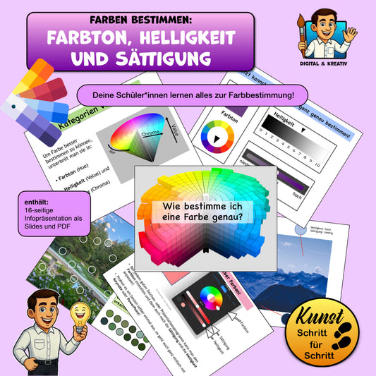 Farbenlehre im Kunstunterricht – Farbton, Helligkeit & Sättigung verständlich erklärt (16 Seiten)