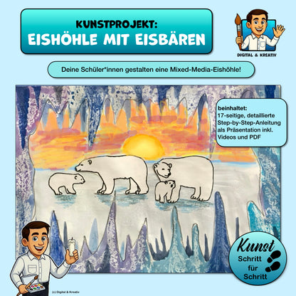 Kunstprojekt „Eisbären vor der Eishöhle“ – Wachstechnik, Deckfarben, Buntstifte (17 Seiten)