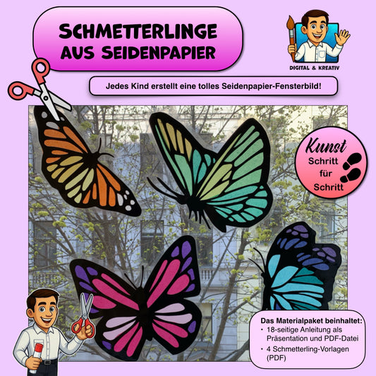 Schmetterlinge als Fensterbilder – Kunstprojekt mit Seidenpapier (Schritt-für-Schritt-Anleitung, 18 Seiten + 5 Druckvorlagen, PP + PDF)