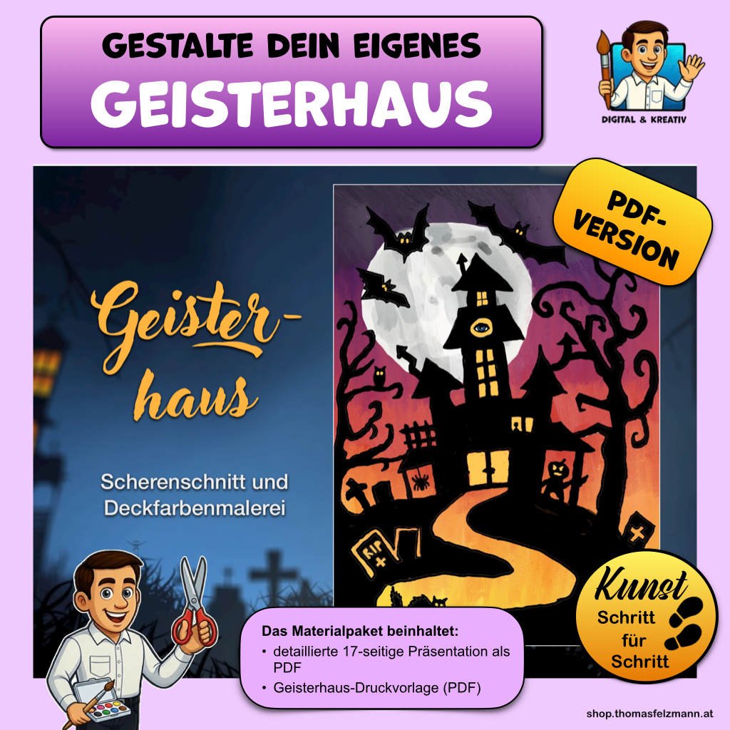 Kunstprojekt „Geisterhaus“ – Scherenschnitt und Deckfarbenmalerei (PDF-Version)