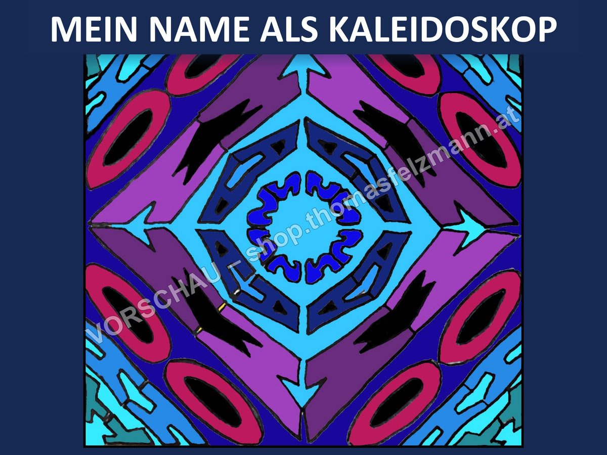 Mein Name als Kaleidoskop – Kunstprojekt zu Symmetrie & Schriftgestaltung | 16 Seiten PDF